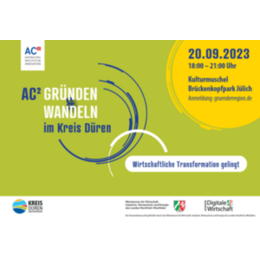GründerRegion Aachen und Wirtschaftsförderung Kreis Düren zu "AC² Gründen und Wandeln im Kreis Düren"